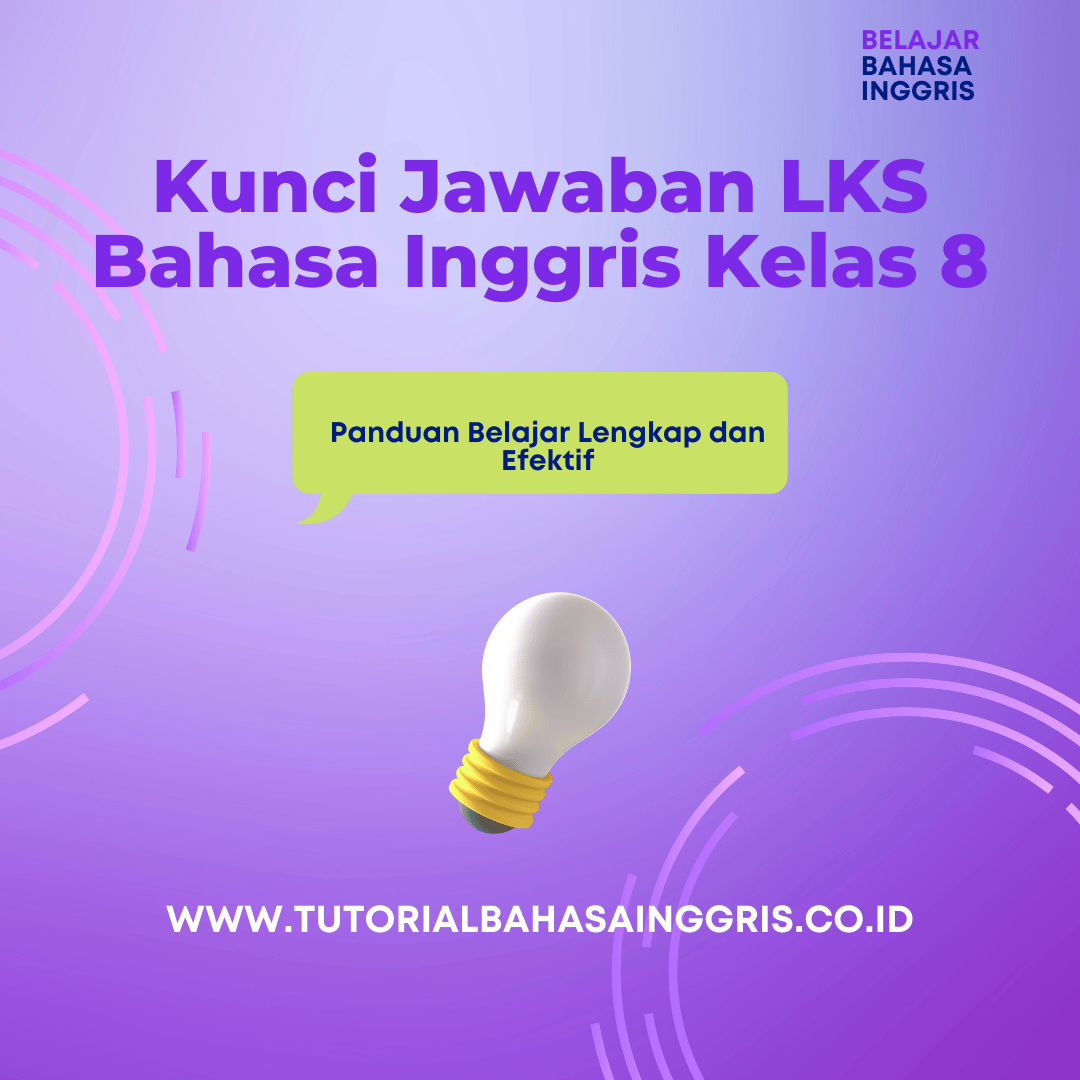 Kunci Jawaban LKS Bahasa Inggris Kelas 8