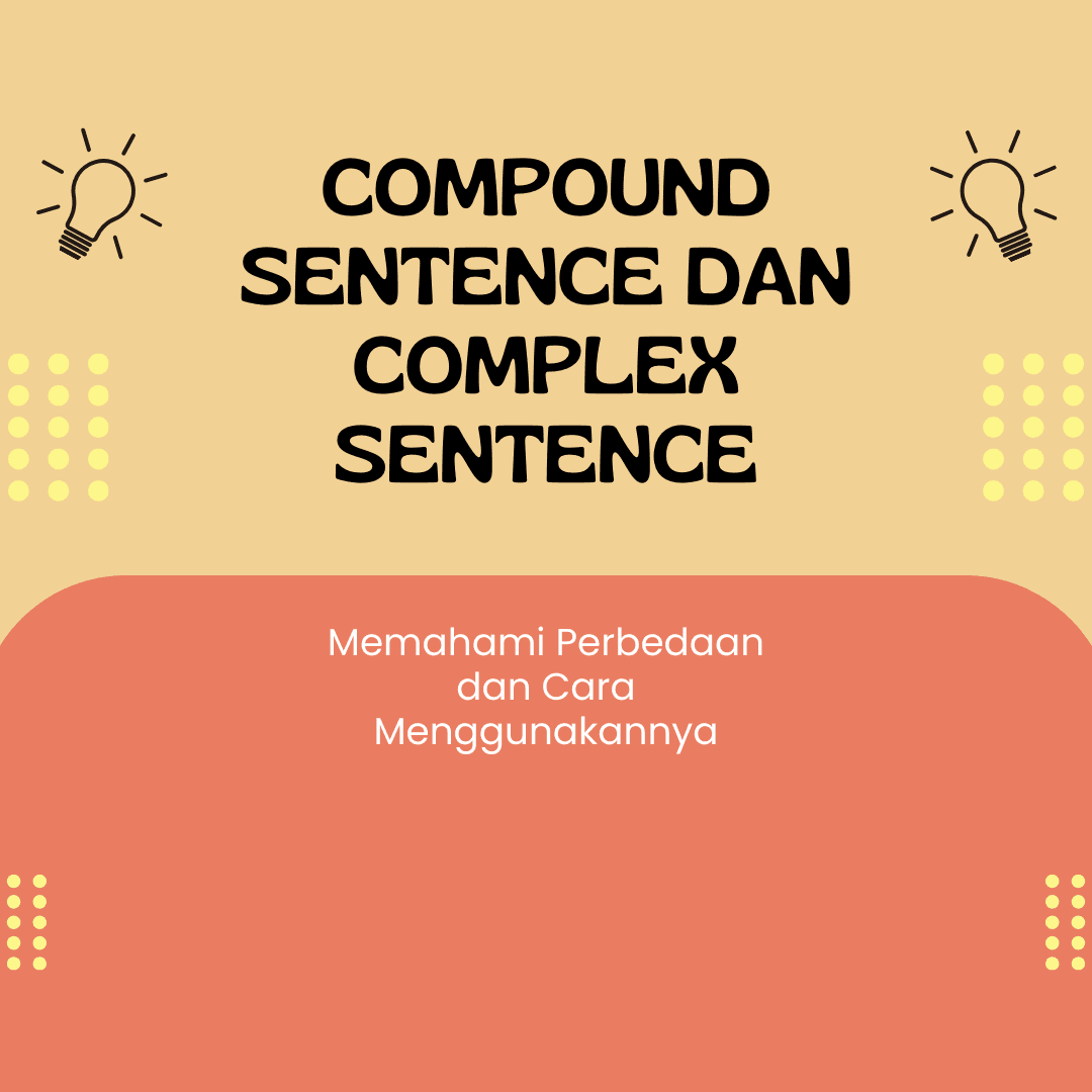 Compound Sentence dan Complex Sentence