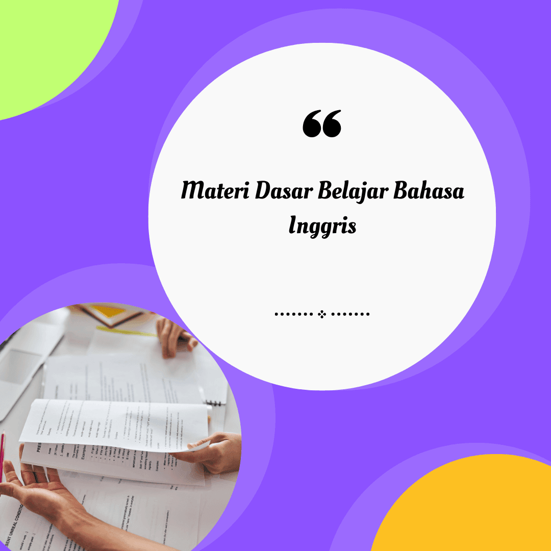 Materi Dasar Belajar Bahasa Inggris